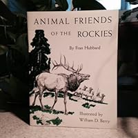Animal Friends of the Rockies 0915266091 Book Cover