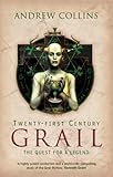  Twenty-First Century Grail: The Quest for a Legend