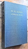 W. H. Auden: A Bibliography 1924-1969 0813903955 Book Cover