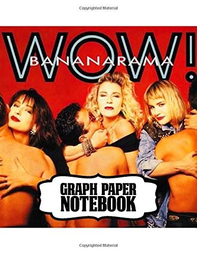 Notebook: Bananarama English Female Pop Music Vocal Duo Pop And Dance Guinness World Records, Supplies Student Teacher Daily Creative Writing, Teenage Adults Soft Cover Paper 8.5 x 11 Inches 110 Pages