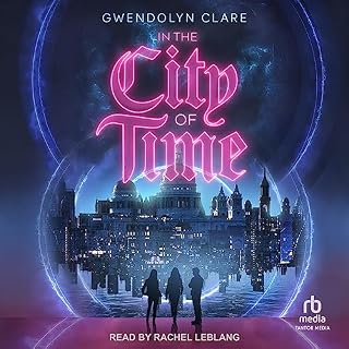 In the City of Time Audiolibro Por Gwendolyn Clare arte de portada