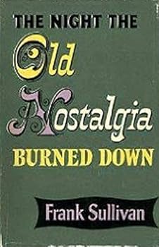 Hardcover The night the Old Nostalgia burned down Book