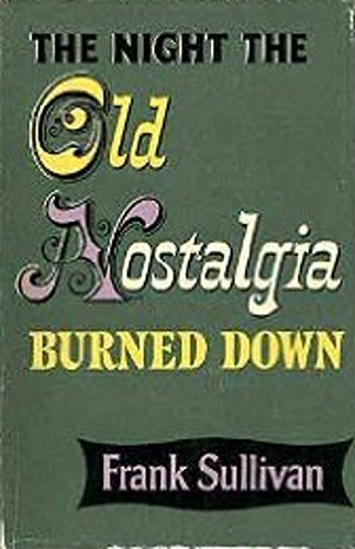 The night the Old Nostalgia burned down