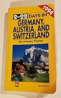 2 - 22 Days in Germany, Austria, and Switzerland: The Itinerary Planner 1994 (Rick Steves' Germany and Austria)