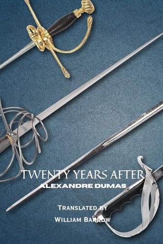 Twenty Years After: A Sequel to The Three Muske... B0F6DWLSQZ Book Cover