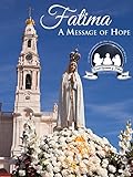 Fatima: A Message of Hope
