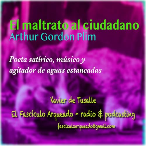 『El maltrato al ciudadano - Arthur Gordon Plim』のカバーアート