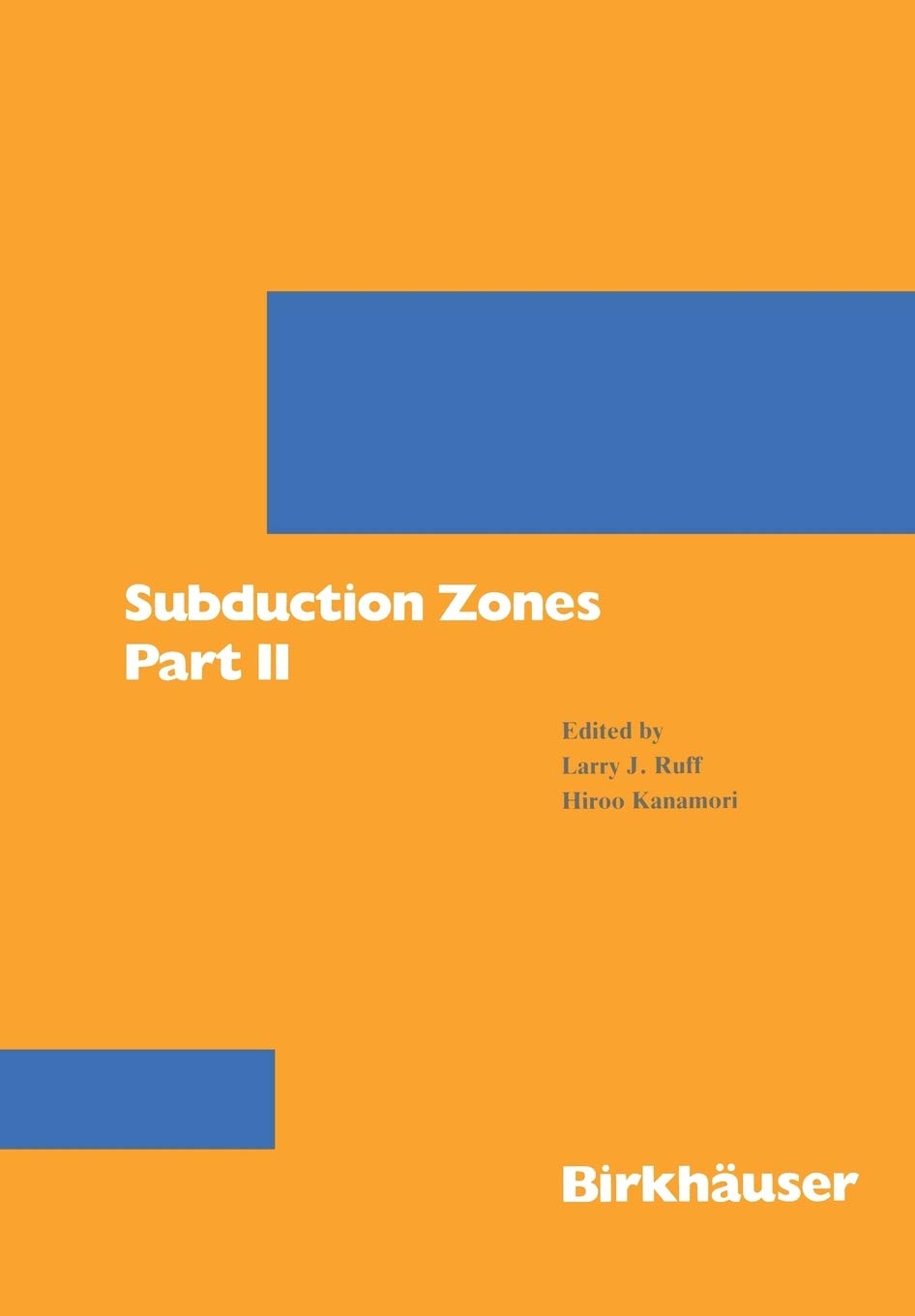 Subduction Zones Part II (Pageoph Topical Volumes)