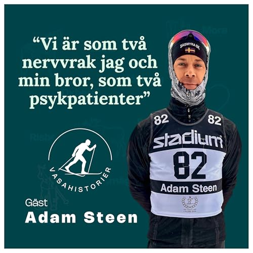 3. Adam Steen - Vi är som två nervvrak jag och min bror, som två psykpatienter