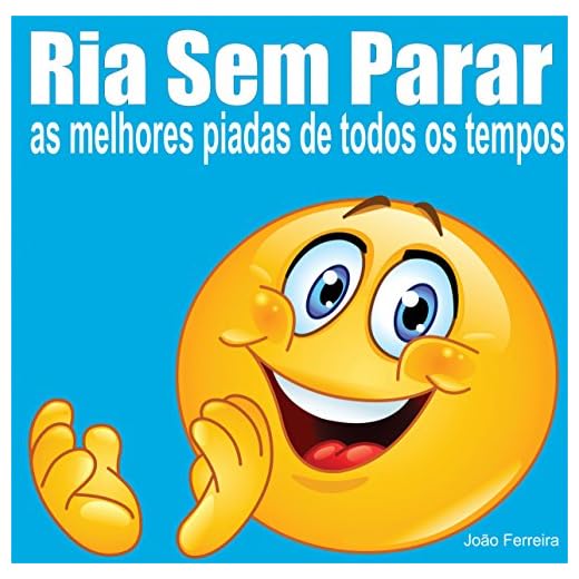 Ria sem parar: As melhores piadas de todos os tempos