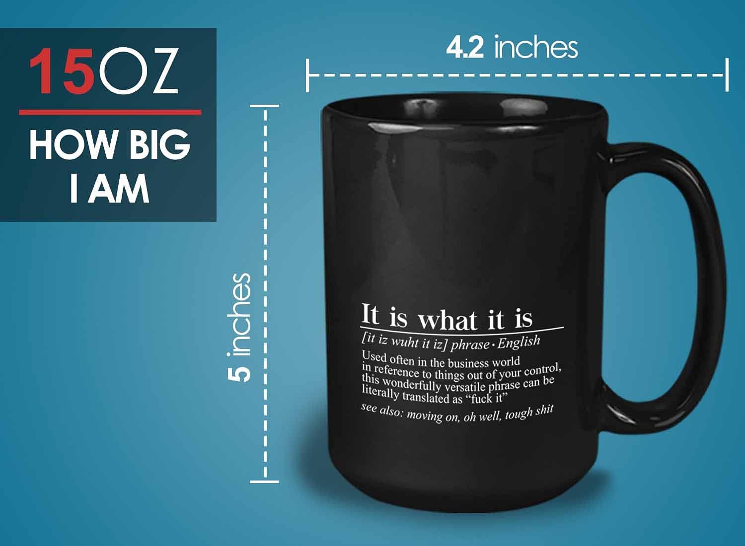 Bubble Hugs Sarcasm Coffee Mug 15oz White - It Is What It Is Definition - Sarcastic Noun Jokes Funny Coworker Humor Employee Workplace Corporate Email Lingo - Image 6