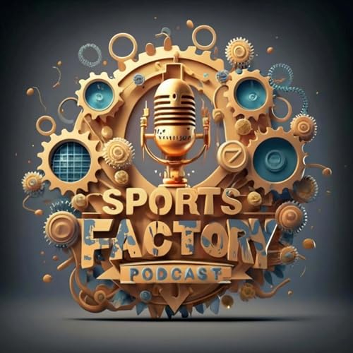 Sports Factory Podcast Podcast Por Jesse Moses arte de portada