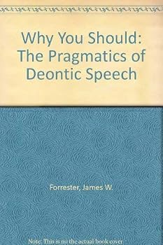 Hardcover Why You Should: The Pragmatics of Deontic Speech Book