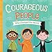 Courageous People Who Changed the World (Volume 1)
