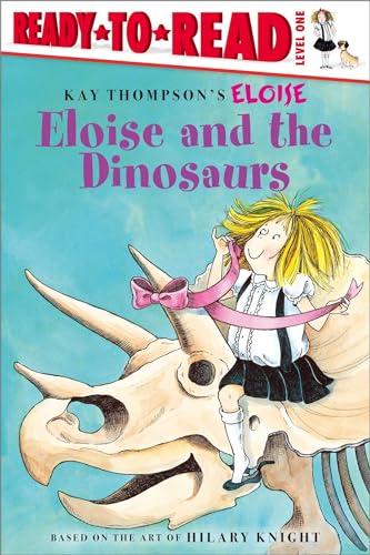 Eloise and the Dinosaurs: Ready-to-Read Level 1