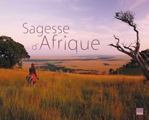 Livres Couvertures de SAGESSE D'AFRIQUE: PAYSAGES ET PENSEES