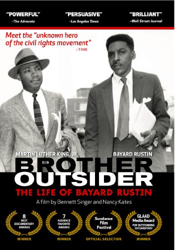 Brother Outsider: The Life of Bayard Rustin Brother Outsider: The Life of Bayard Rustin