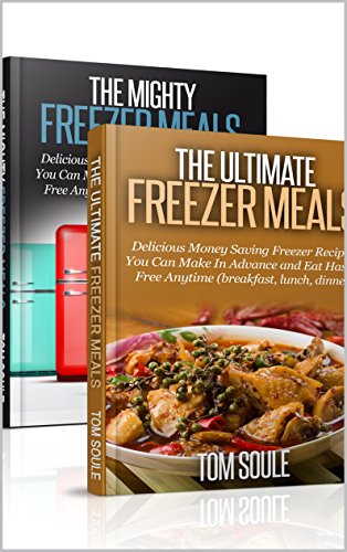 The Ultimate Freezer Meal Cookbook: Freezer meals Boxset - The Mighty