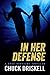 In Her Defense - A Gage Hartline Thriller (#4)