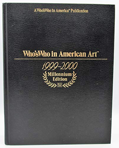 Who's Who in American Art 1999-2000 0837963036 Book Cover