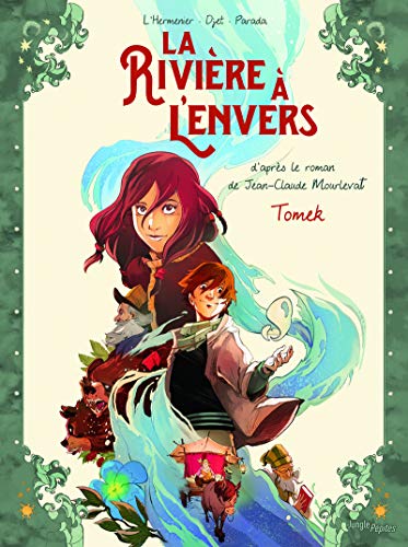 La rivière à l'envers - tome 1 Tomek La rivière à l'envers - tome 1 Tomek
