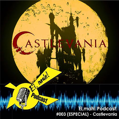 Especial Castlevania - Ei, Mah! 003