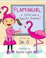 Flamingirl: a Child with a Specific Interest 1795509198 Book Cover