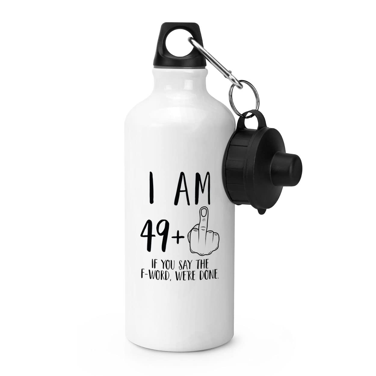 Gift Base I Am 49 + Middle Finger 50th Birthday Sports Bottle Water Gym 600ml White