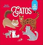 Gatos: 10 pop ups (Aprender, jugar y descubrir)