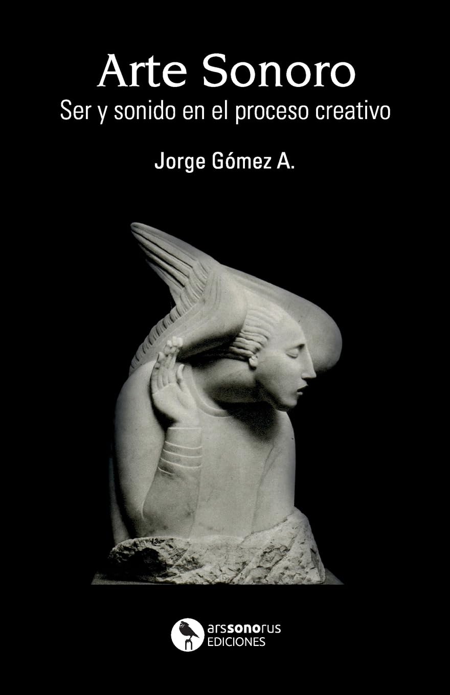 Arte Sonoro Ser y sonido livre art sonore processus créatif musique esthétique