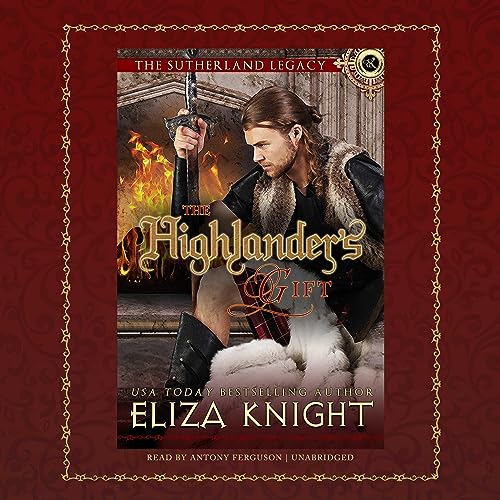 The Highlander's Gift: The Sutherland Legacy Series, Book 1