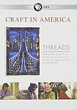 Craft in America: Season 4- Threads