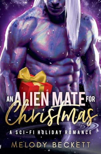 An Alien Mate for Christmas: A sci-fi holiday romance