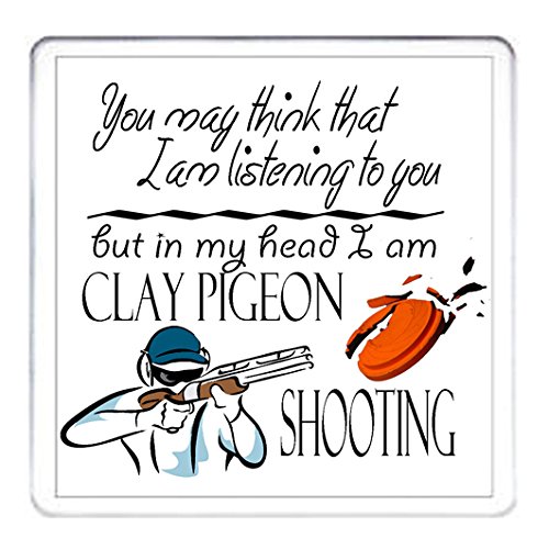 Clay Pigeon Shooting Gift Coaster, You May Think I Am Listening to You But in My Head I Am Clay Pigeon Shooting. Father's Day, Christmas, Easter Gift for Dad.