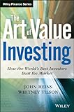 The Art of Value Investing: How the World's Best Investors Beat the Market (Wiley Finance Book 531)