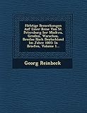 grodno belarus visa  FL Chtige Bemerkungen Auf Einer Reise Von St. Petersburg Ber Moskwa, Grodno, Warschau, Breslau Nach Deutschland Im Jahre 1805: In Briefen, Volume 1...