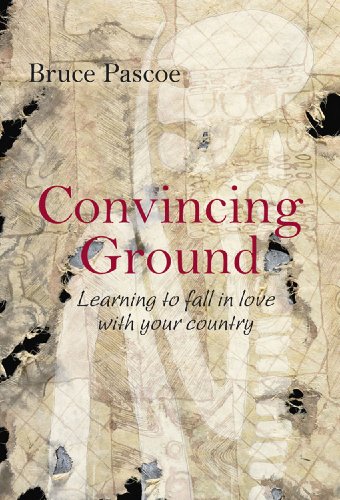 Convincing Ground: Learning to fall in love with your country (English Edition)