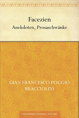 Facezien. (Anekdoten, Prosaschwänke)