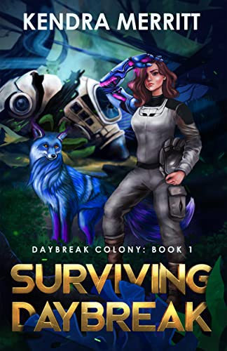Surviving Daybreak (Daybreak Colony Book 1) 1 Surviving Daybreak (Daybreak Colony Book 1)