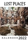 Lost Places: Kalender 2022 - Mitwirkende: Bibi Hübsch 