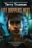 Life Happens Next (Stuck in Neutral Book 2)
