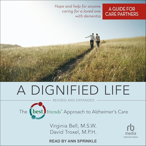 David Troxel MPH, Virginia Bell MSW presents A Dignified Life (Revised and Expanded) episode artwork