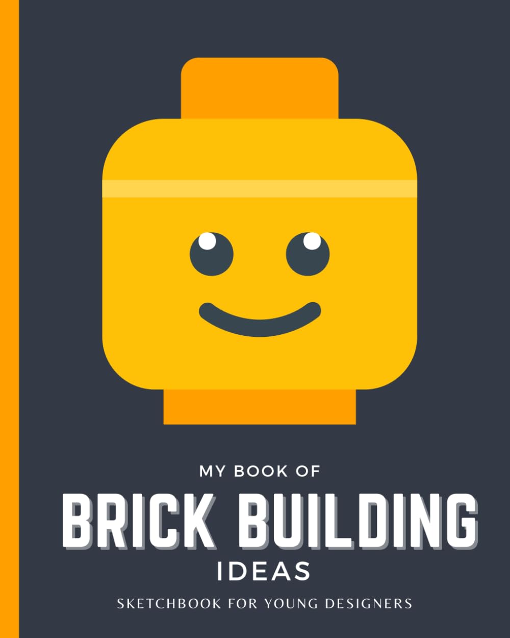 My Brick Building Ideas: Sketchbook For Young Designers
