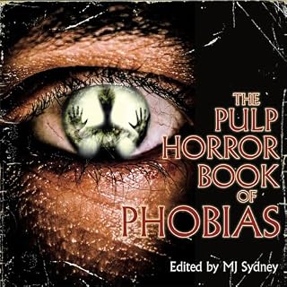 The Pulp Horror Book of Phobias cover art