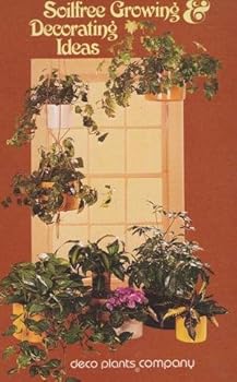 Hardcover Soilfree Growing & Decorating Ideas Book