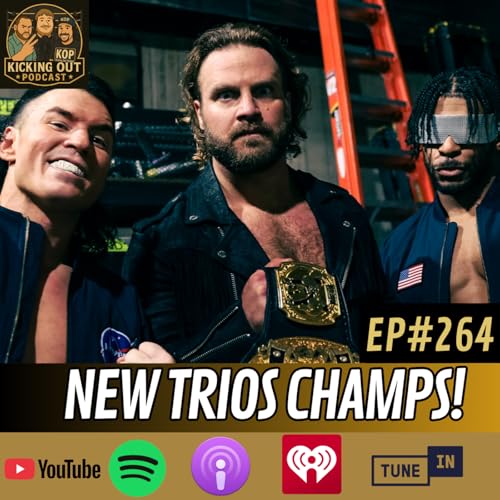 S6 Ep264: New AEW Trios Champions! | Powerhouse Hobbs To WWE | The Rascalz Are All Elite