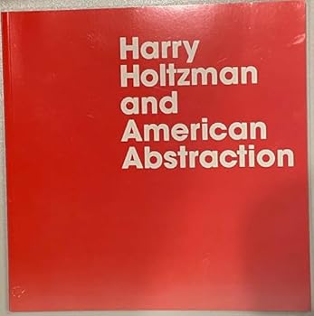 Hardcover Harry Holtzman and American Abstraction Book