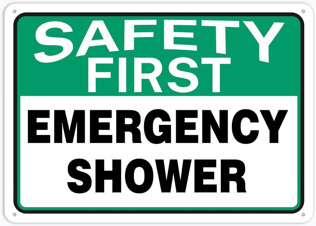 8"x12" Rust Free Aluminum Metal Sign - Safety First Emergency Shower Sign - Waterproof, Weatherproof, Fade Resistant, 4 Pre-Drilled Holes
