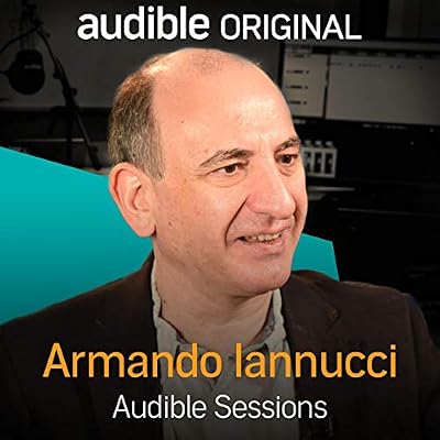 Armando Iannucci: Audible Sessions