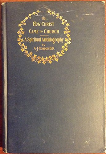 How Christ Came to Church B000NDZ040 Book Cover